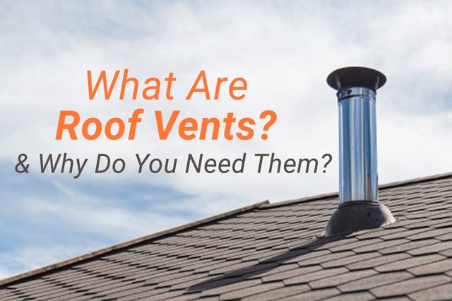 Why Roof Vents